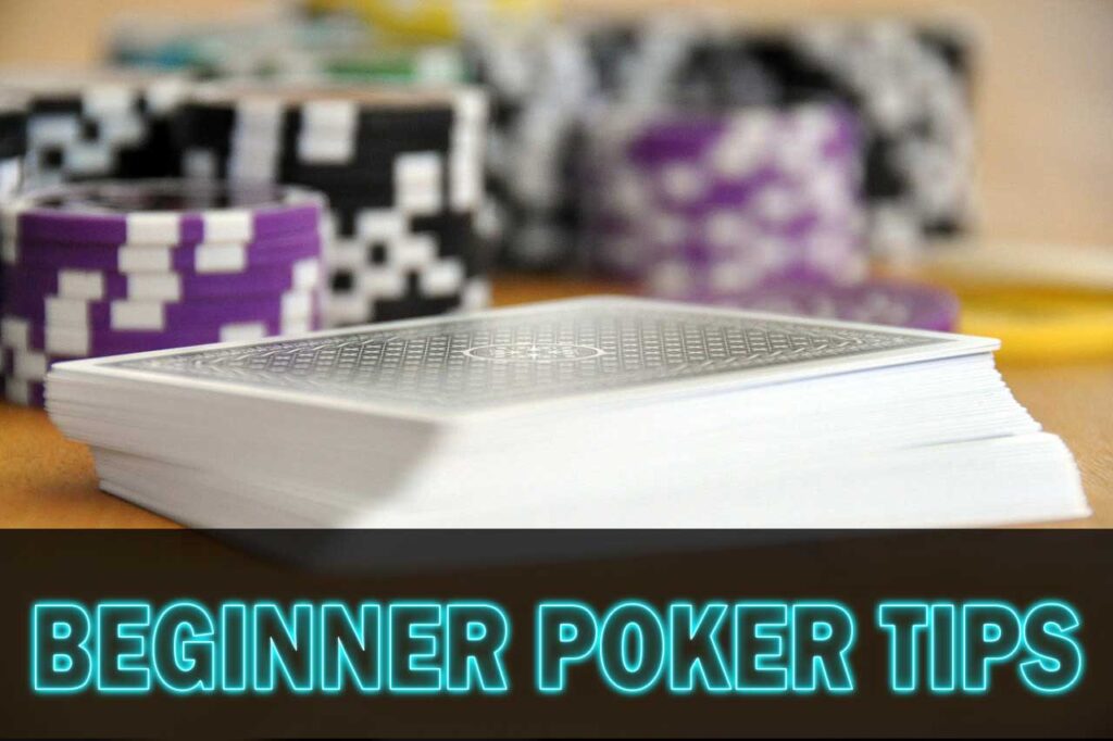 beginner poker tips
